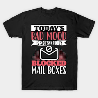 Today's Bad Mood Sponsored By Delivery Service Post Office T-Shirt